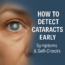 How to Detect Cataracts Early: A Guide to Clearer Vision